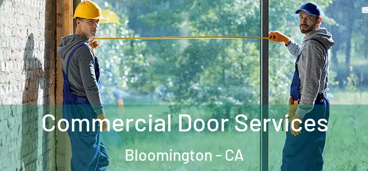  Commercial Door Services Bloomington - CA