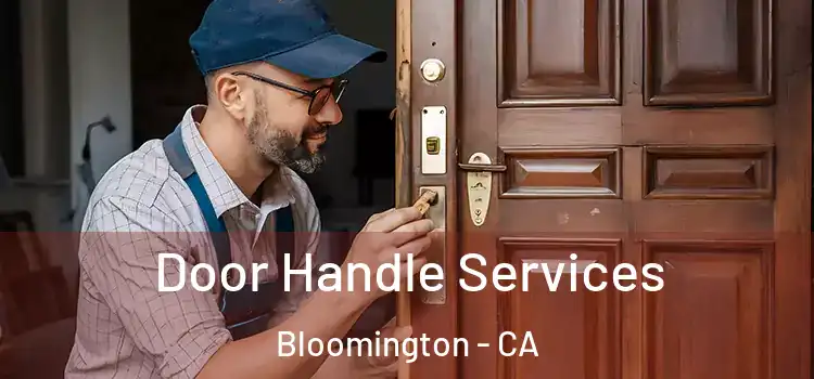  Door Handle Services Bloomington - CA