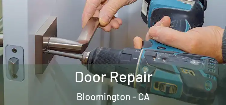  Door Repair Bloomington - CA