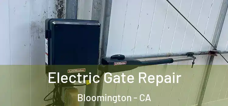  Electric Gate Repair Bloomington - CA