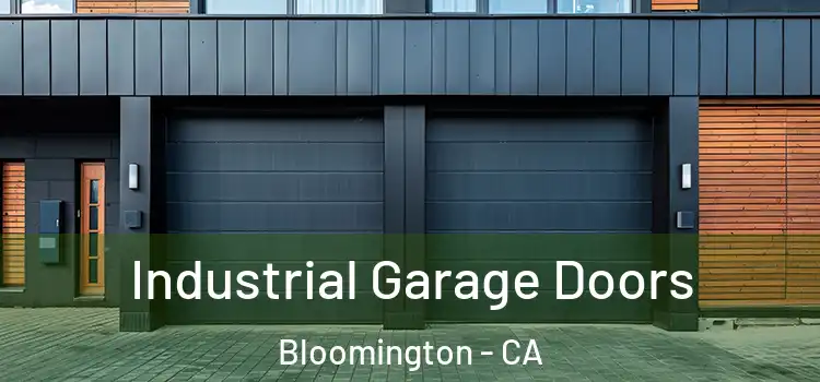  Industrial Garage Doors Bloomington - CA