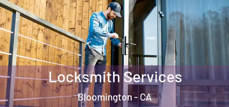 Locksmith Services Bloomington - CA