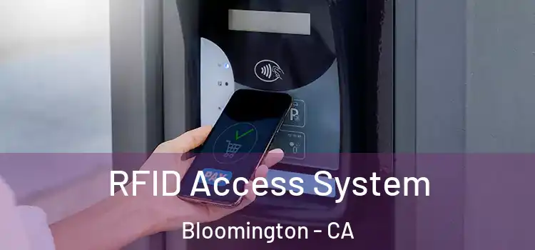  RFID Access System Bloomington - CA