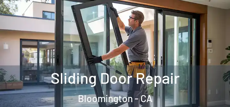  Sliding Door Repair Bloomington - CA